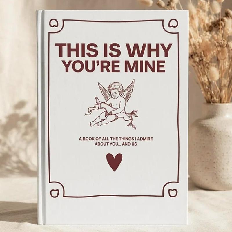 This Is Why You're Mine Journal